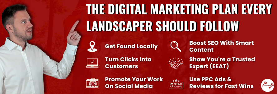 follow this digital marketing plan to grow your landscaping business