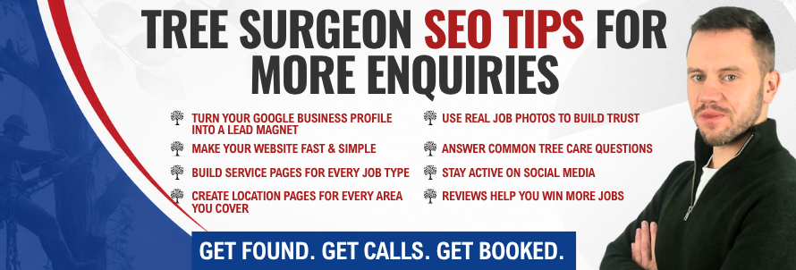 Tree Surgeon SEO Tips For More Enquiries